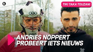 Touzani test ANDRIES NOPPERT op keeper skills | TIKI TAKA TOUZANI #9 | NPO 3 TV