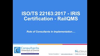 Railway Quality Management Systems ISOTS 221632017 IRIS Certification - Role of Consultants