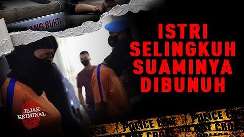 Istri Selingkuh Suaminya Dbunuh | Jejak Kriminal ANTV