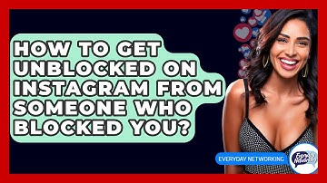 How To Get Unblocked On Instagram From Someone Who Blocked You? - Everyday-Networking