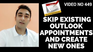 Learn MS Excel-Video 449- VBA - How to skip Existing outlook appointments
