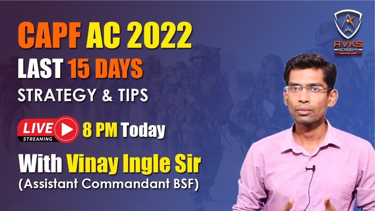 CAPF AC 2022 | LAST 15 DAYS STRATEGY & TIPS | Live Discussion Ask your ...