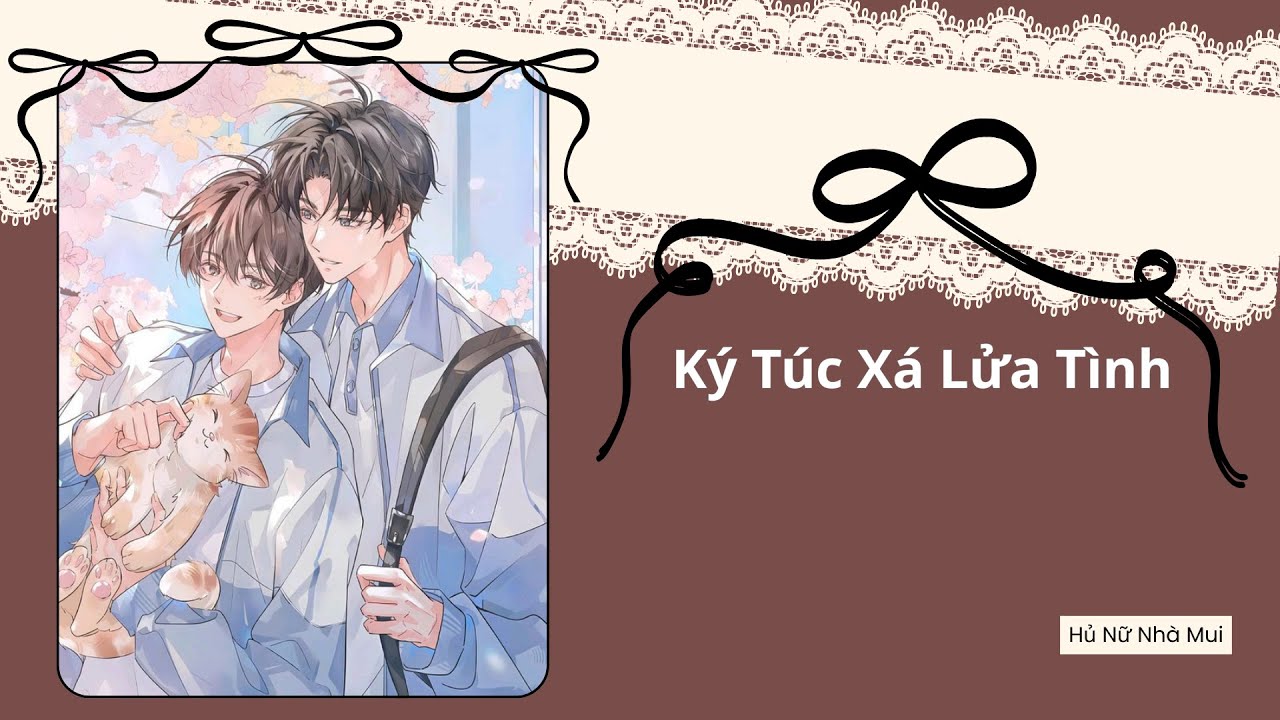 [Truyện Audio Đam Mỹ] [FULL] Ký Túc Xá Lửa Tình