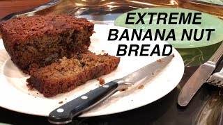 EXTREME BANANA NUT BREAD (REAL LIFE - Baking with Kids!)