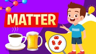 What is Matter? | States of Matter | Solid, Liquid and Gas | Physical Science | Educational Video