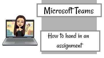 How to hand in Assignments on Microsoft Teams