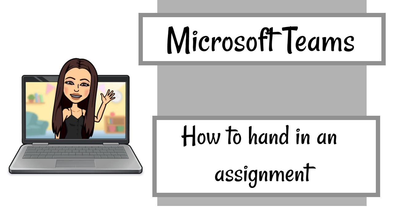 hand in assignment teams