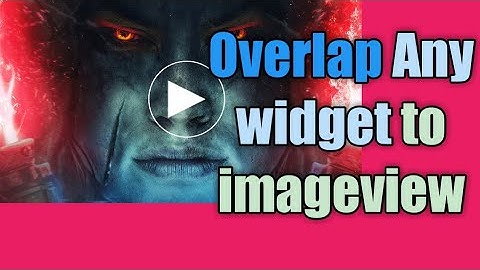 How to overlap any widget on Imageview Sketchware