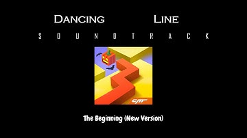 Dancing Line - The Beginning (New Version) (Soundtrack)