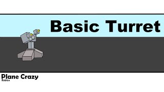 How To Make A Tank Turret In Plane Crazy Herunterladen - just a turret roblox