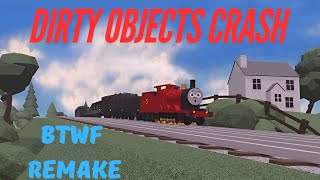 Btwf - Dirty Objects Crash