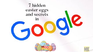 7 Hidden easter eggs and secrets in google  |  MK  infotainment  |  Easter eggs