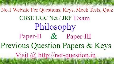 CBSE UGC NET Philosophy,Paper-II,Paper-III,Solved,Previous Questions,Answer keys,Mock Test,Quiz