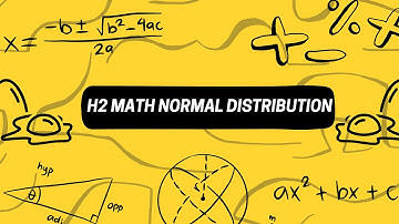 H2 math normal distribution crash course