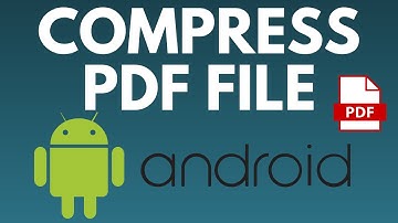 How to Compress PDF Files on Android