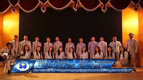 Besy choir...Ka fak ang che