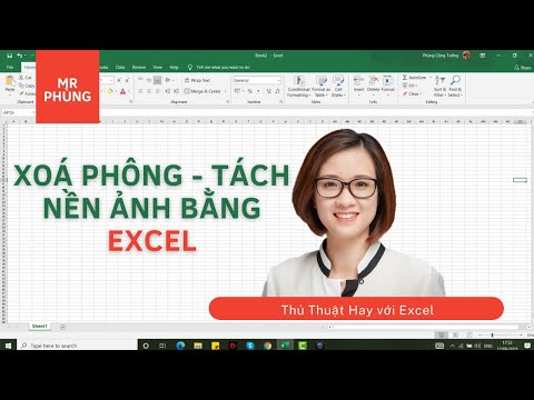 Xoá phông, tách nền ảnh bằng Excel  –  Office 2019  – Thủ thuật Hay –  Mr Phùng