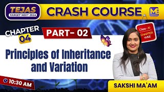 Principles of Inheritance and Variation in One Shot | Tejas - NEET 2024 | Free Crash Course