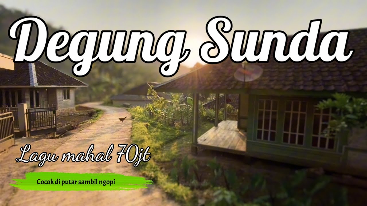 Degung Sunda Pernikahan Cocok diputar Sambil Ngopi di pagi hari di tepas rumah panggung, enak pisan