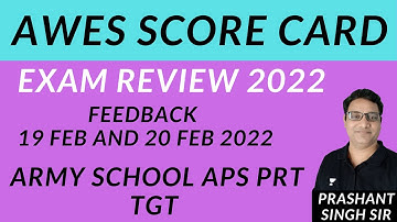 AWES SCORECARD | AWES EXAM Review 2022 | AWES FEEDBACK | 19 FEB AND 20 FEB 2022 I ARMY APS PRT TGT