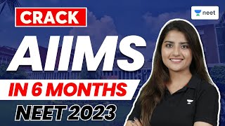 Crack AIIMS in 6 Months | NEET 2023 | Seep Pahuja