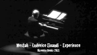 Mestah - Ludovico Einaudi - Experience Kizomba Remix 2015 Resimi