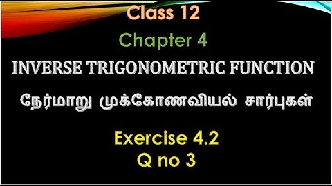 class 12 / chapter 4 / INVERSE TRIGONOMETRIC FUNCTION / exercise 4.2 Q no 3