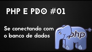 PHP & PDO #01 - Se conectando ao banco de dados