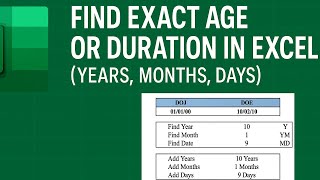 How to Find the Exact Age or Duration in Excel (Years, Months, Days)
