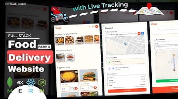 Build Food Delivery Website with Realtime Map Live Tracking 🔥 | MERN Stack | PART 2