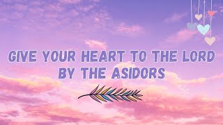 Download lagu Give Your Heart to the Lord (Lyric Video)