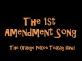 The 1st Amendment Song by The Orange Pekoe Teabag Band