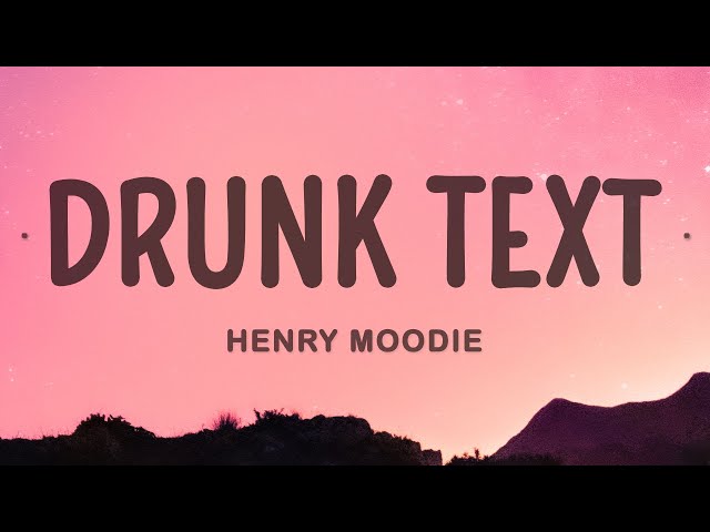 Henry Moodie - drunk text class=