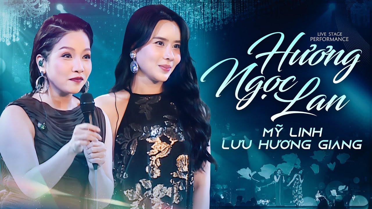Hương Ngọc Lan - Mỹ Linh & Lưu Hương Giang | 2 "tiền bối" kết hợp với band "trẻ măng"