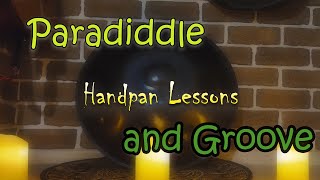 Paradiddle and Groove ✤ Handpan Lessons