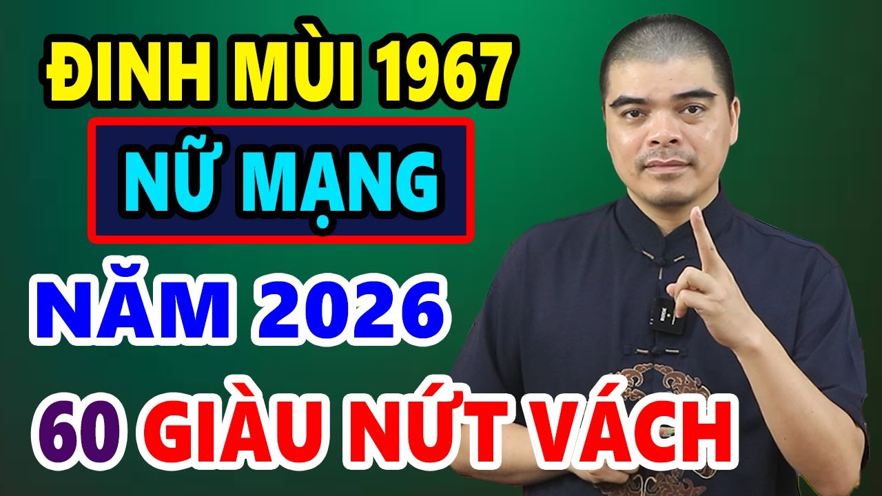 Tử Vi Tuổi Đinh Mùi 1967 Nữ Mạng Năm 2026, VẬN QUÝ NHÂN TRỢ GIÚP, Gia Đạo An Vui
