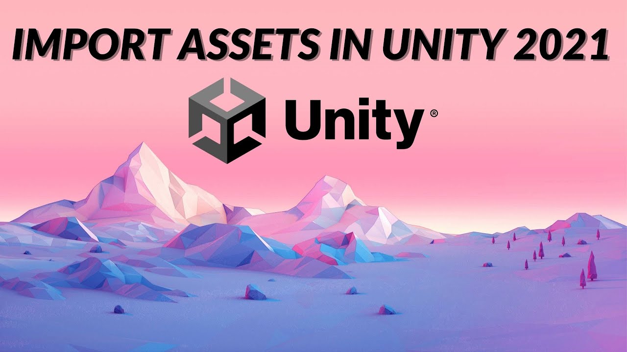 How to Import Assets from Unity Asset Store 2021 YouTube