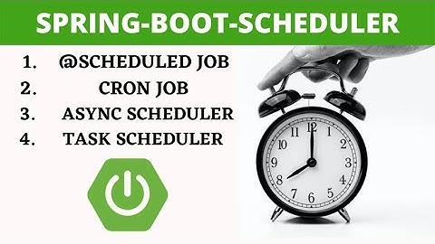 Spring Boot Scheduler   Spring Job Scheduler   @Scheduled Annotation   Async Scheduler