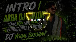 Download Lagu VIRAL INTRO ABHA DJ SATLON EDM BOMB BASS MIX PUBLIC DIMAND INTRO DJ VISHAL BADSHAH MAURANIPUR Download Lagu VIRAL INTRO ABHA DJ SATLON EDM BOMB BASS MIX PUBLIC DIMAND INTRO DJ VISHAL BADSHAH MAURANIPUR