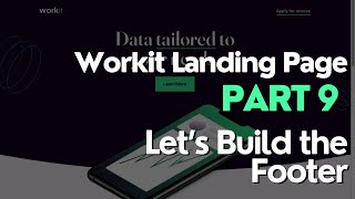 Workit Landing Page (Part 9) - Build the Footer