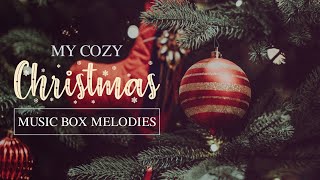 【PLAYLIST】 My Comfy-Cozy Christmas – 5 Hours of Relaxing Music Box Melodies for the Holidays 🎄