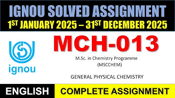 MCH 013 Solved Assignment 2025 || mch-013 solved assignment in English || Jan 2025 to Dec 2025