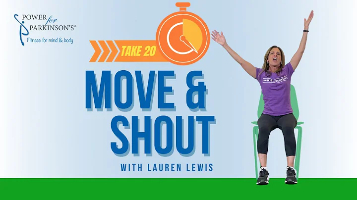 Move & Shout - 20 Minute Workout - Power for Parkinson's