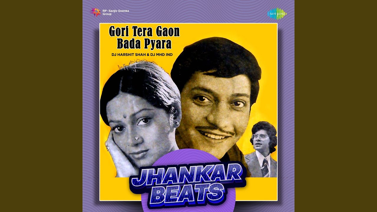 Gori Tera Gaon Bada Pyara   Jhankar Beats
