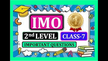 IMO 2019 - 20 CLASS 7 LEVEL 2 IMPORTANT QUESTIONS.