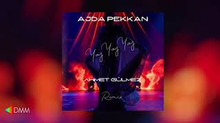 Ajda Pekkan - Yaz Yaz Yaz Ahmet Gülmez Remix