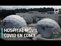 Así funciona el hospital Móvil para pacientes COVID del ISSSTE en Tláhuac - Hora 21