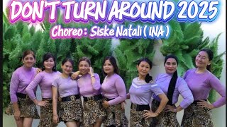 Dont Turn Around 2025 Line Dance Choreo Siske Natali Ina