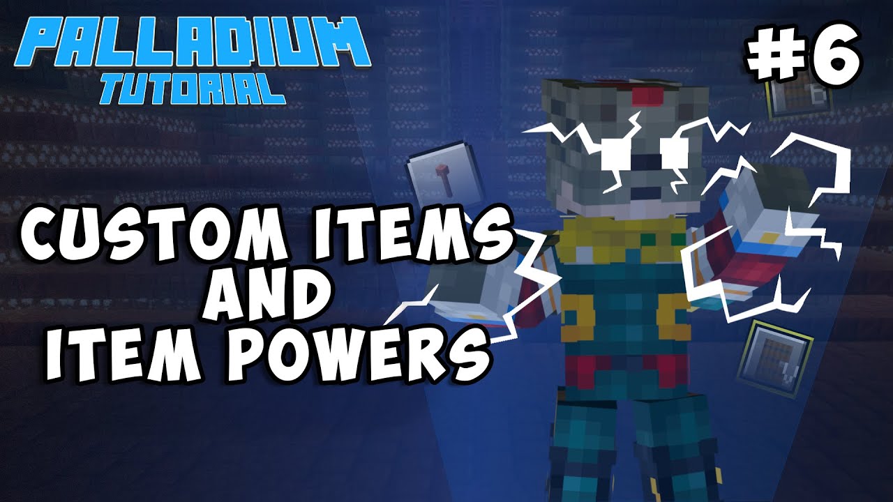How to add CUSTOM ITEMS and Item POWERS!- Palladium Tutorial #6