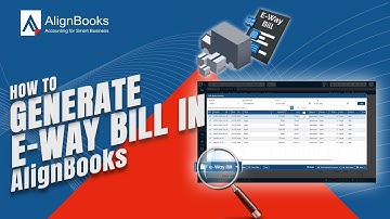 How To Generate e-Way Bill in Alignbooks?